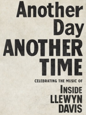 Another Day, Another Time: Celebrating the Music of Inside Llewyn Davis movie poster (2013) wood print