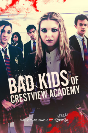 Bad Kids of Crestview Academy movie poster (2017) poster
