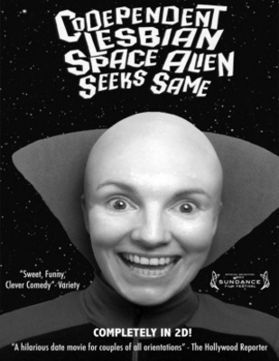 Codependent Lesbian Space Alien Seeks Same movie poster (2011) poster with hanger