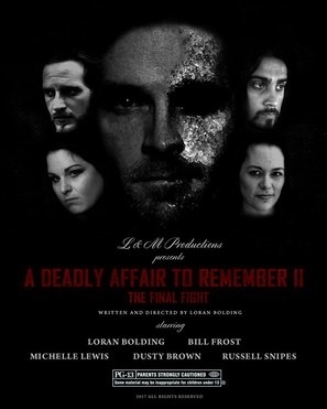 A Deadly Affair to Remember II: The Final Fight movie posters (2018) poster
