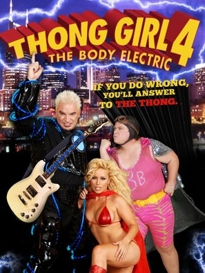 Thong Girl 4: The Body Electric movie posters (2010) Poster MOV_1694731