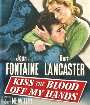 Kiss the Blood Off My Hands movie posters (1948) poster