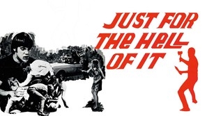 Just for the Hell of It movie posters (1968) sweatshirt