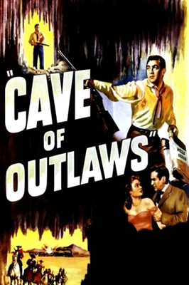 Cave of Outlaws movie posters (1951) mug