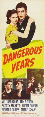 Dangerous Years movie poster (1947) poster