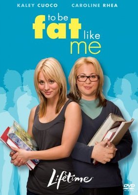 To Be Fat Like Me movie poster (2007) Poster MOV_2015c1aa