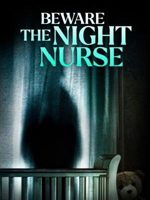 Beware the Night Nurse movie posters (2023) posters