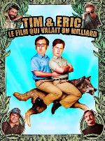 Tim and Eric's Billion Dollar Movie movie posters (2012) Mouse Pad MOV_2250174