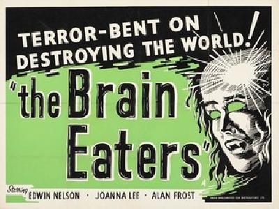 The Brain Eaters movie posters (1958) poster