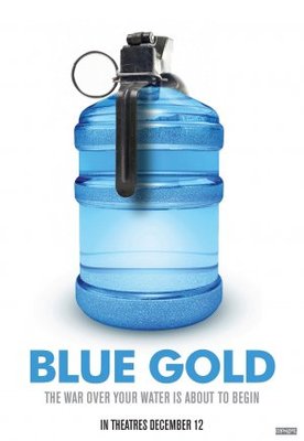 Blue Gold: World Water Wars movie poster (2008) canvas poster