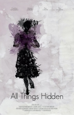All Things Hidden movie poster (2013) Poster MOV_23a0e160