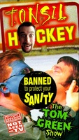 Tom Green: Tonsil Hockey movie poster (1999) sweatshirt #1134760