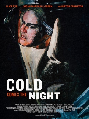 Cold Comes the Night movie poster (2013) t-shirt