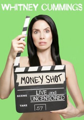 Whitney Cummings: Money Shot movie poster (2010) Poster MOV_2fa9775d