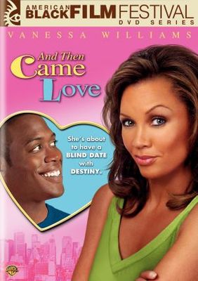 And Then Came Love movie poster (2007) Poster MOV_4274ccc0