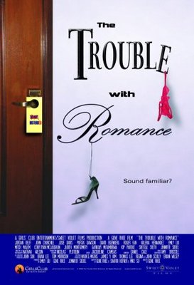 The Trouble with Romance movie poster (2007) Poster MOV_4298eaa1
