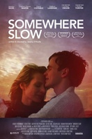 Somewhere Slow movie poster (2013) hoodie #1204263
