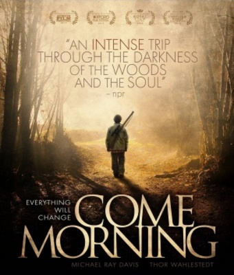 Come Morning movie poster (2012) Poster MOV_493f5b7b
