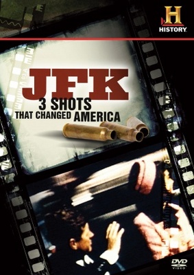 JFK: 3 Shots That Changed America movie poster (2009) Poster MOV_4ba3b122