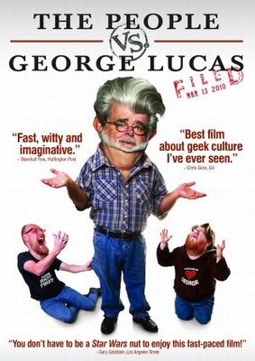 The People vs. George Lucas movie poster (2010) Poster MOV_55c02ba6