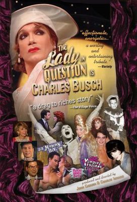 The Lady in Question Is Charles Busch movie poster (2005) Poster MOV_55e267dd