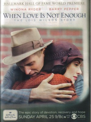 When Love Is Not Enough: The Lois Wilson Story movie poster (2010) Poster MOV_5713d4d2