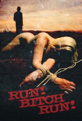 Run! Bitch Run! movie poster (2008) Poster MOV_58a80a60