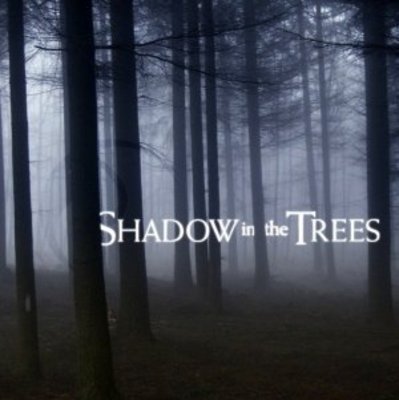 Shadow in the Trees movie poster (2007) Poster MOV_5f3cbb06