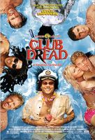 Club Dread movie poster (2004) t-shirt #653438