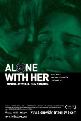 Alone with Her movie poster (2006) poster