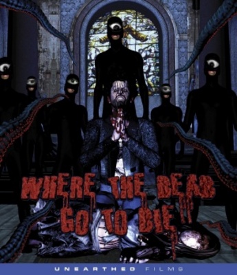 Where the Dead Go to Die movie poster (2012) poster with hanger
