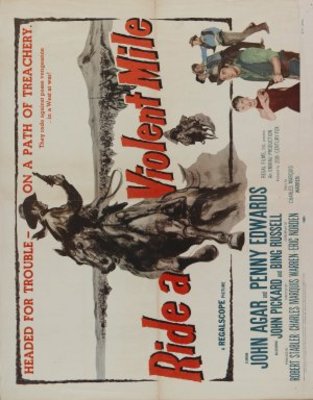 Ride a Violent Mile movie poster (1957) poster