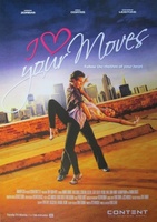 I Love Your Moves movie poster (2012) t-shirt #1243782