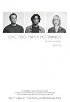 One Too Many Mornings movie poster (2010) t-shirt #667124