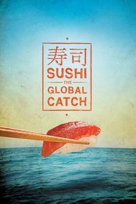 Sushi: The Global Catch movie poster (2011) Poster MOV_69744232