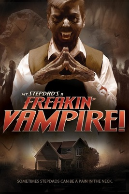 My Step-Dad's a Freakin' Vampire movie poster (2009) Poster MOV_69d4649d