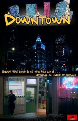 Downtown movie poster (2012) Poster MOV_6d12ee09