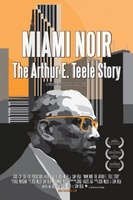 Miami Noir: The Arthur E. Teele Story movie poster (2008) Longsleeve T-shirt #1123829