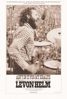 Ain't in It for My Health: A Film About Levon Helm movie poster (2010) Poster MOV_7646b6f1