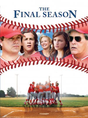 The Final Season movie poster (2007) poster