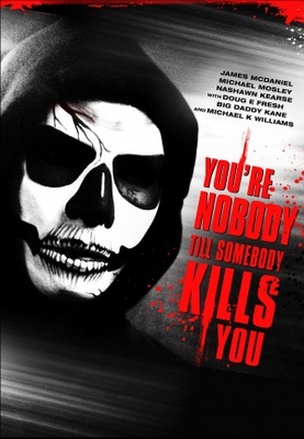 You're Nobody 'til Somebody Kills You movie poster (2012) poster with hanger
