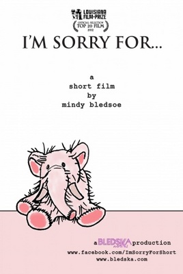 I'm Sorry For... movie poster (2012) Poster MOV_848155e3