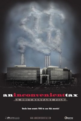 An Inconvenient Tax movie poster (2008) poster