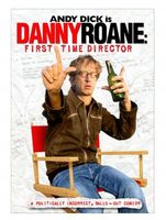 Danny Roane: First Time Director movie poster (2006) t-shirt #643741