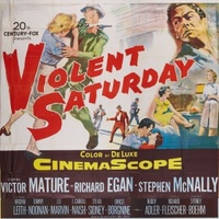 Violent Saturday movie poster (1955) hoodie #734767