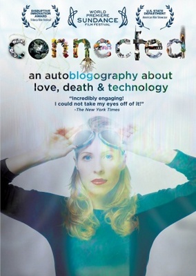 Connected: An Autoblogography About Love, Death & Technology movie poster (2011) t-shirt
