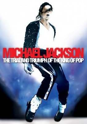 Michael Jackson: The Trial and Triumph of the King of Pop movie poster (2009) Poster MOV_9aed12c8