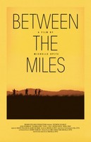 Between the Miles movie poster (2015) hoodie #1260016