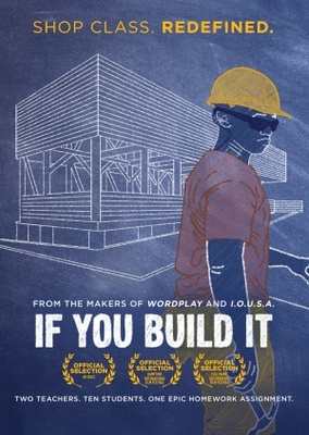 If You Build It movie poster (2013) poster with hanger