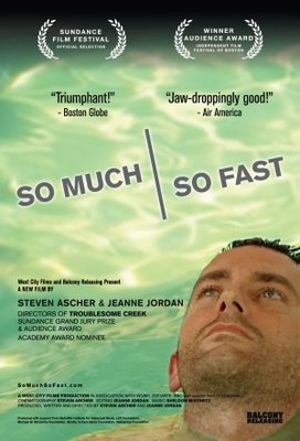 So Much So Fast movie poster (2006) Poster MOV_b025fcd0